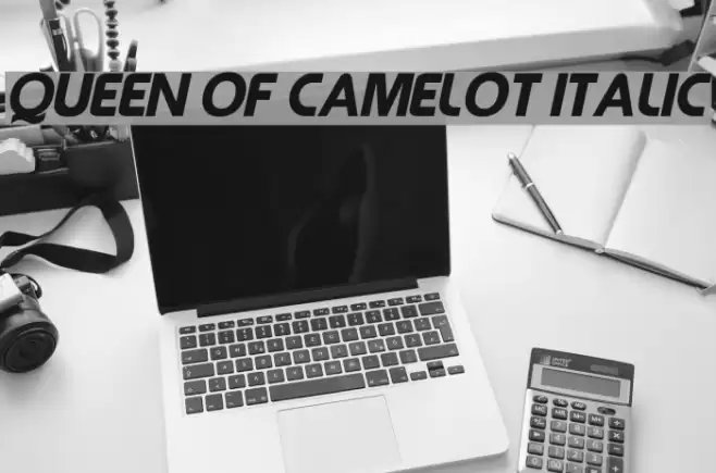 Queen of Camelot Italic Font examples