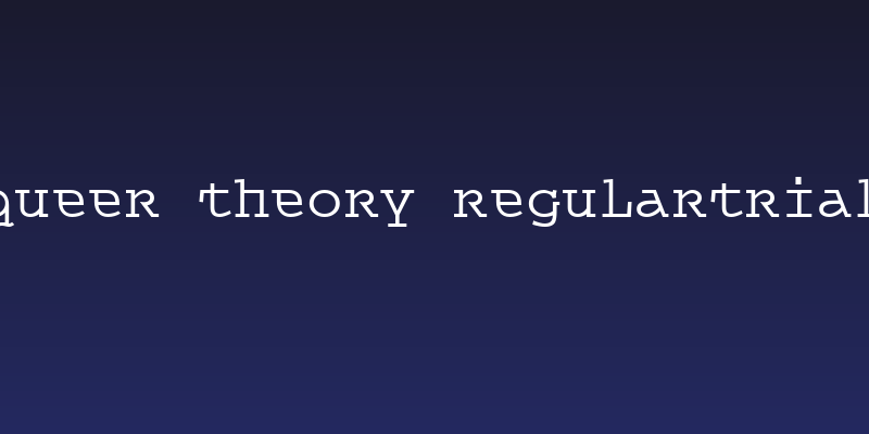 Queer Theory RegularTrial Social Header