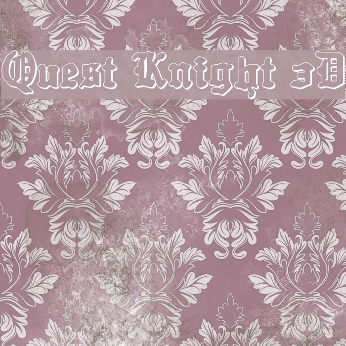 Quest Knight 3D Font examples