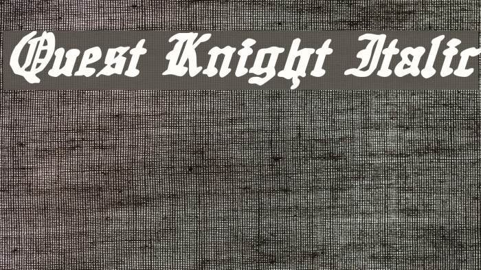 Quest Knight Italic Font examples
