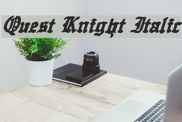 Quest Knight Italic Font examples