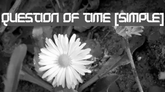 Question of time [simple] Font examples