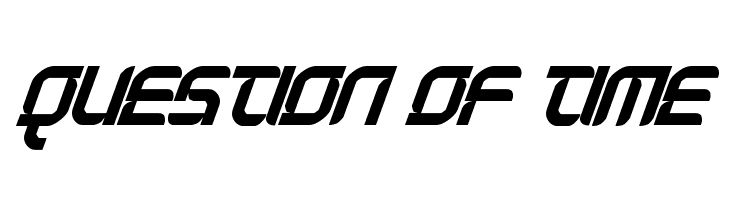 Question of time Font