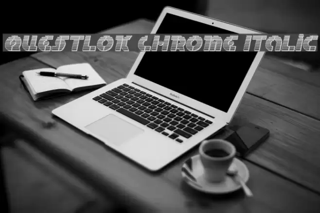 Questlok Chrome Italic Font examples