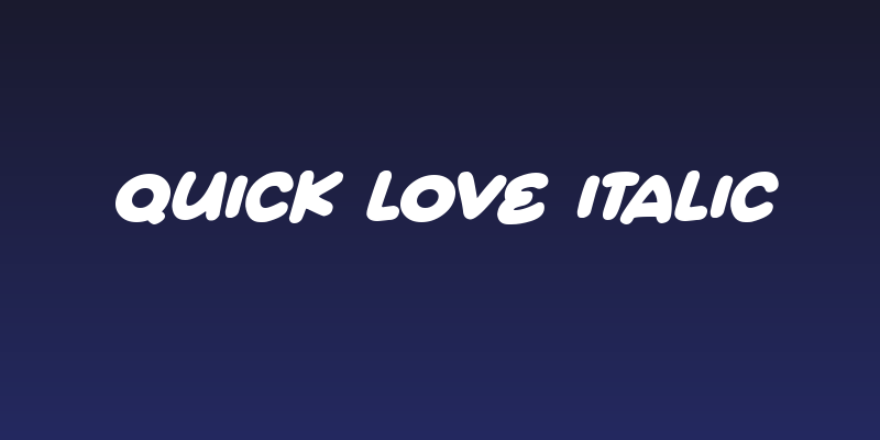 Quick Love Italic Social Header