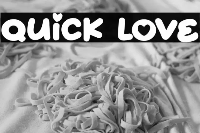 Quick Love Font examples