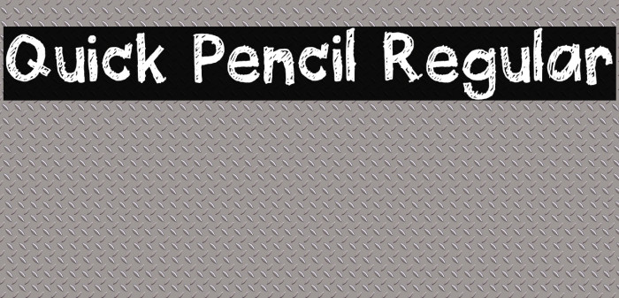 Quick Pencil Regular Font examples
