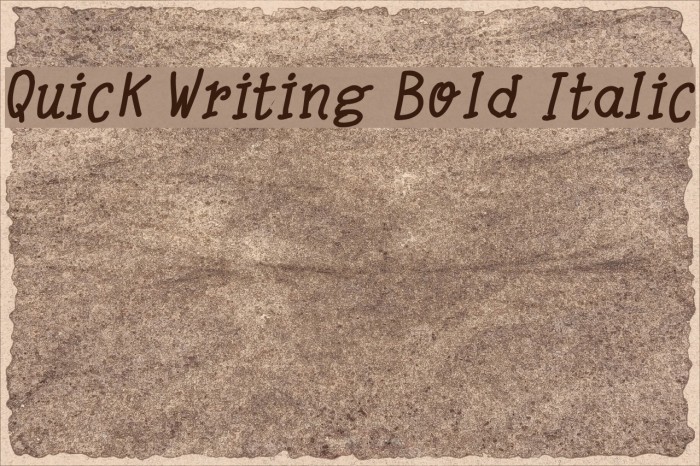 Quick Writing Bold Italic Font examples