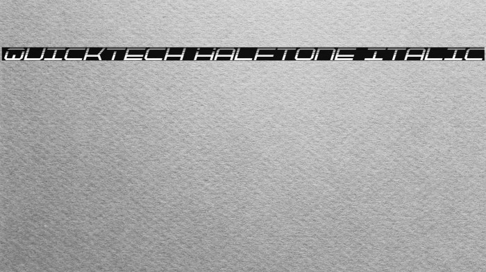 QuickTech Halftone Italic Example 2