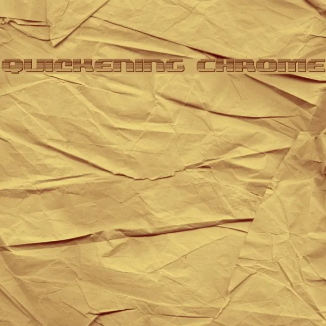 Quickening Chrome Example 1