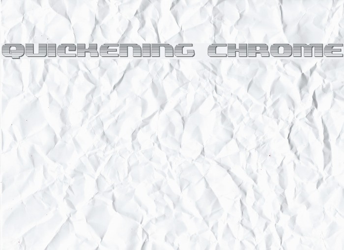 Quickening Chrome Font examples