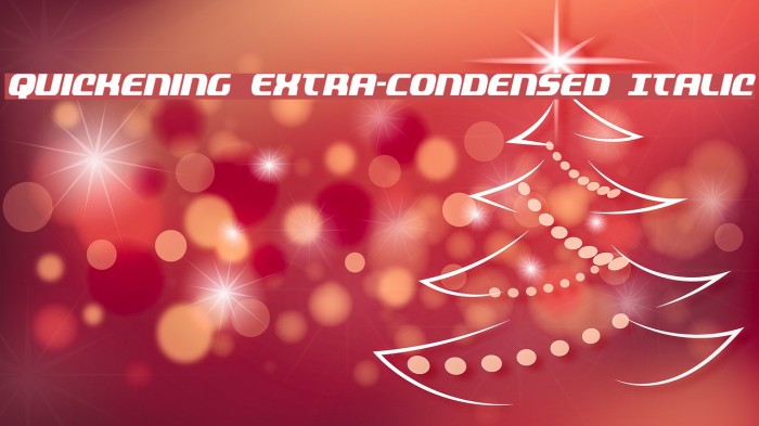 Quickening Extra-Condensed Italic Font examples