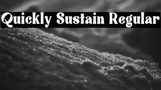 Quickly Sustain Regular Font examples