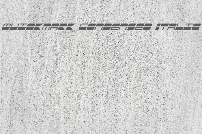Quickmark Condensed Italic Font examples