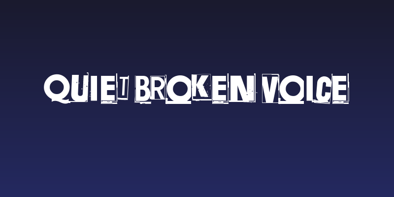 Quiet Broken Voice Social Header