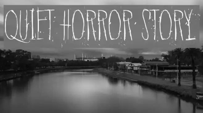 Quiet Horror Story Font examples