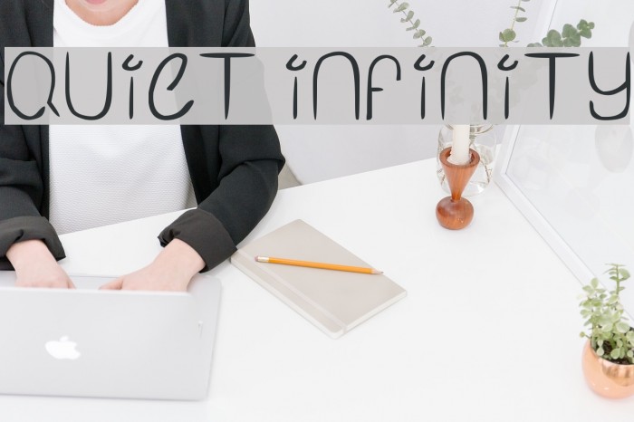 Quiet Infinity Font examples