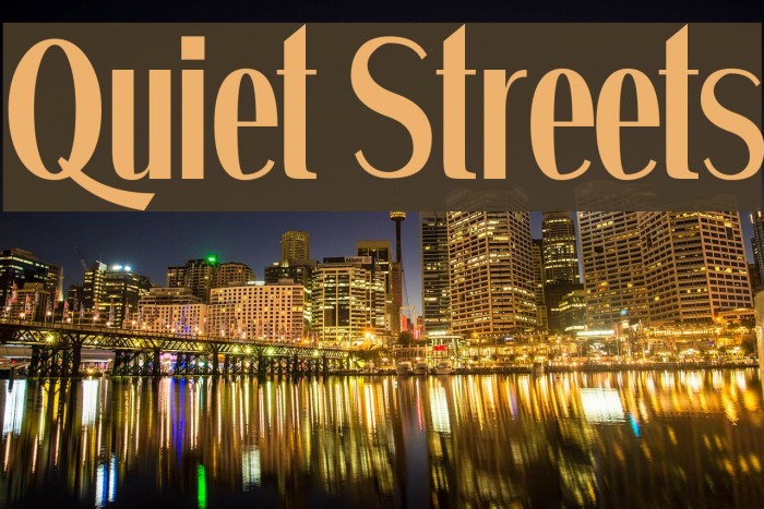 Quiet Streets Fonte examples