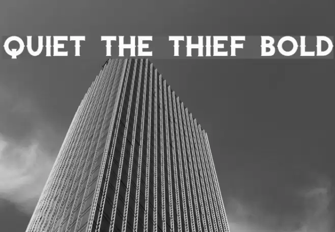 Quiet the Thief Bold Font examples