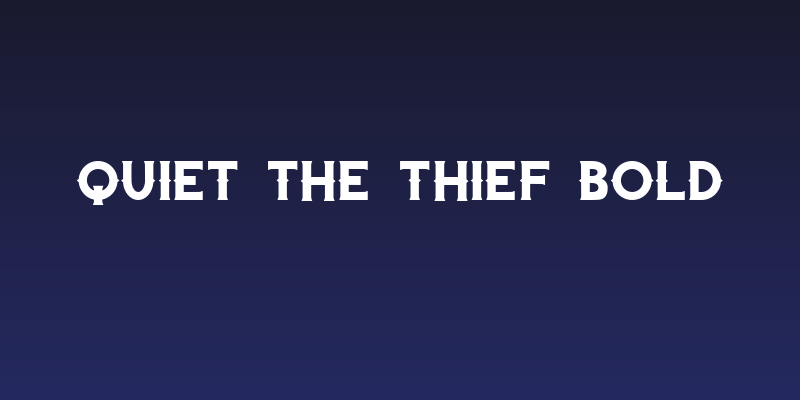 Quiet the Thief Bold Social Header