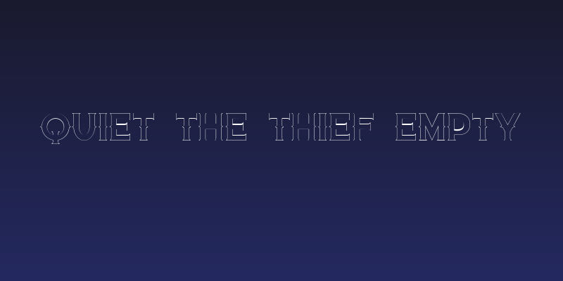 Quiet the Thief Empty Social Header