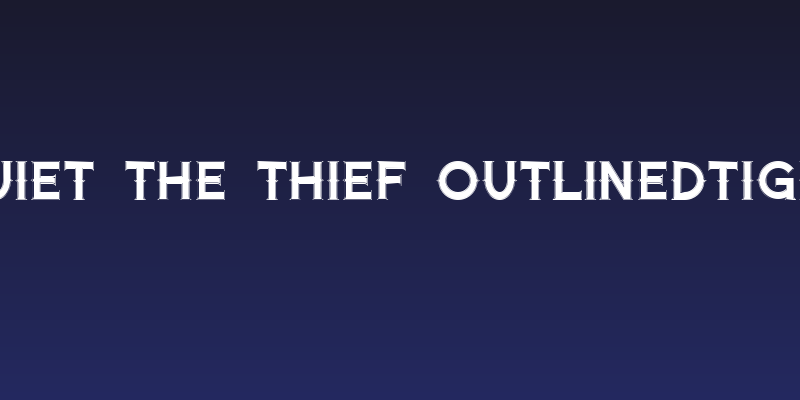 Quiet the Thief OutlinedTight Social Header