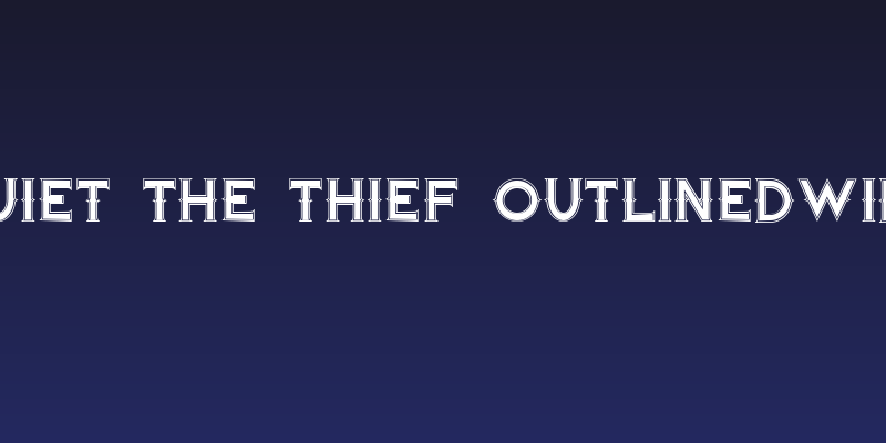 Quiet the Thief OutlinedWide Social Header
