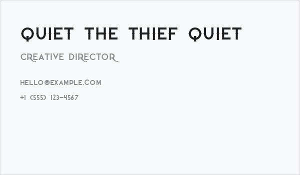 Quiet the Thief Quiet Business Card