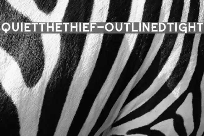 QuiettheThief-OutlinedTight Font examples