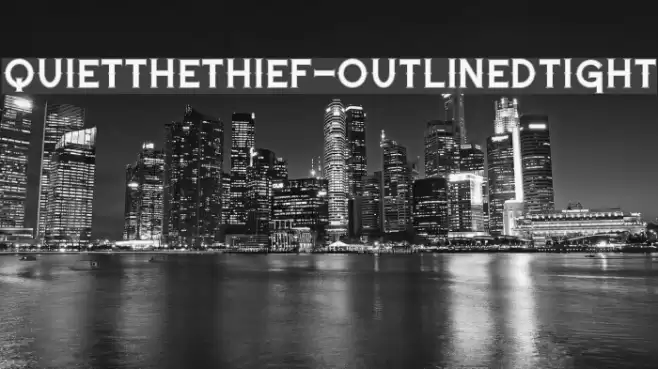 QuiettheThief-OutlinedTight Font examples
