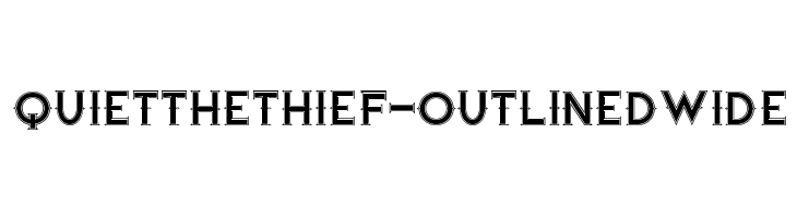 QuiettheThief-OutlinedWide  नि: शुल्क फ़ॉन्ट्स डाउनलोड