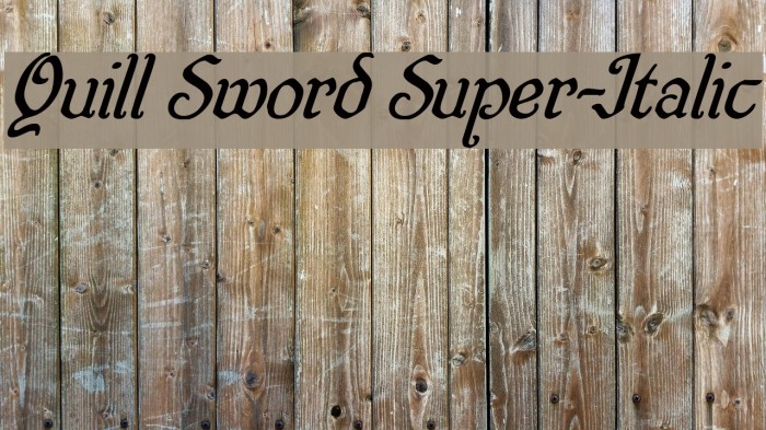 Quill Sword Super-Italic Font examples