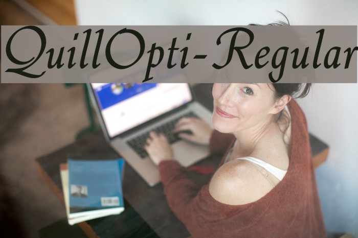 QuillOpti-Regular Font examples