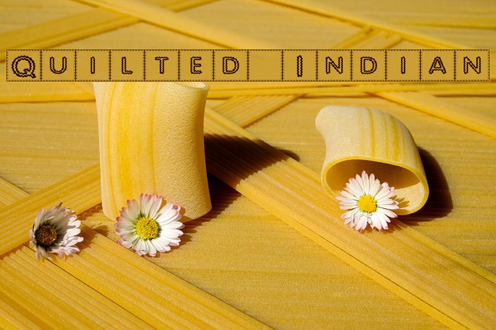 Quilted Indian Font examples