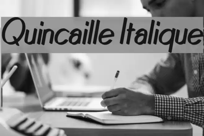 Quincaille Italique Font examples