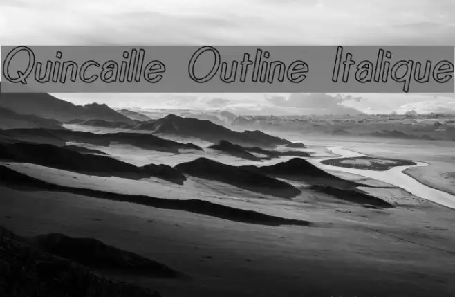 Quincaille Outline Italique Font examples