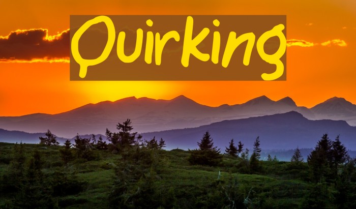 Quirking Font examples