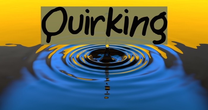 Quirking Font examples