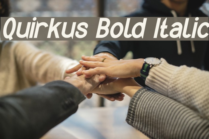 Quirkus Bold Italic Font examples