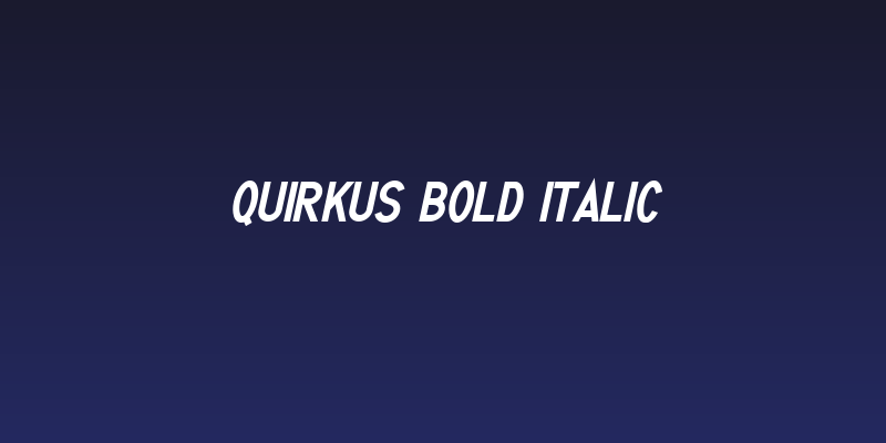 Quirkus Bold Italic Social Header