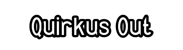 Quirkus Out  Free Fonts Download