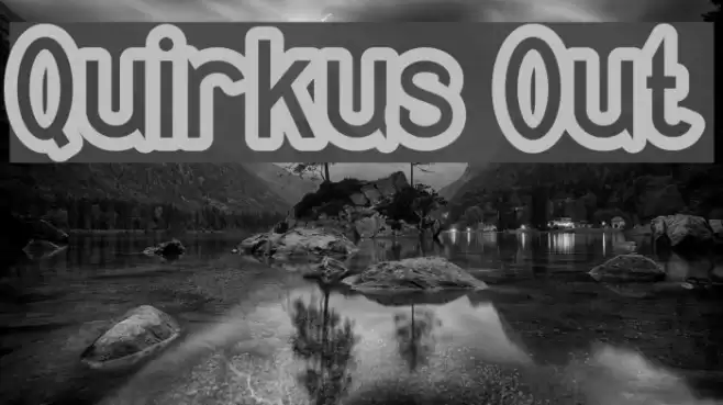 Quirkus Out Font examples