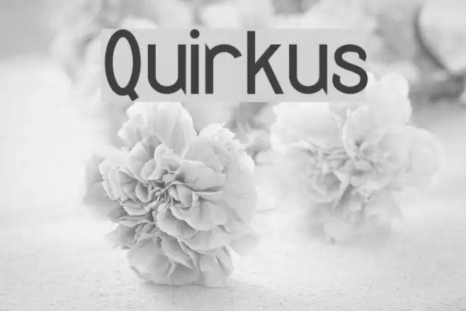 Quirkus फ़ॉन्ट examples