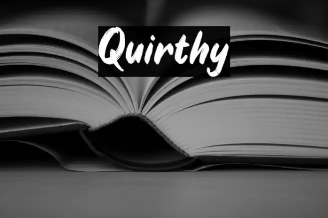Quirthy Font examples