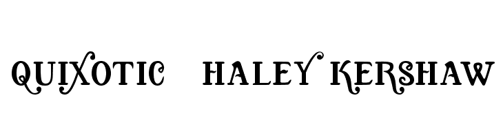 Quixotic, Haley Kershaw  font caratteri gratis