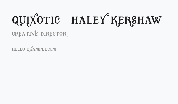 Quixotic, Haley Kershaw Business Card