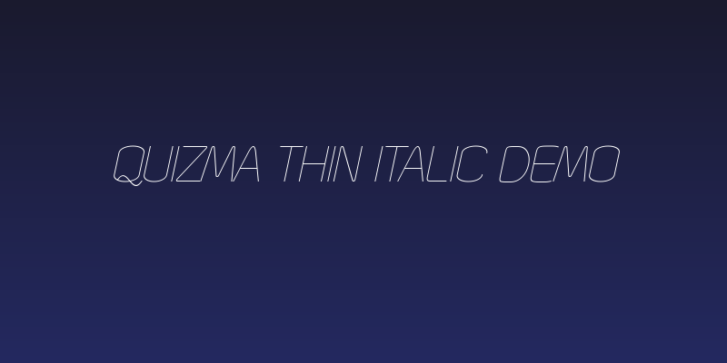 Quizma Thin Italic Demo Social Header