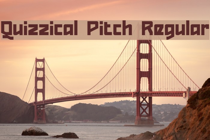 Quizzical Pitch Regular Font examples