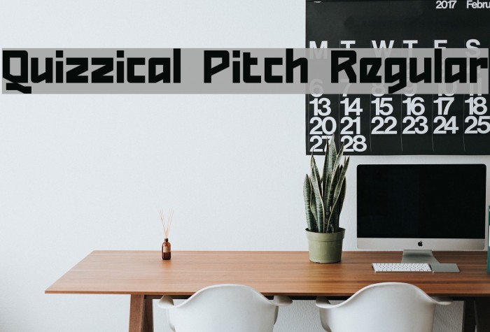 Quizzical Pitch Regular Font examples