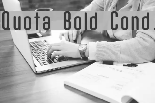 Quota Bold Cond. Font examples